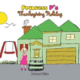 Princess P's Thanksgiving Holiday