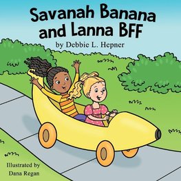 Savanah Banana and Lanna BFF