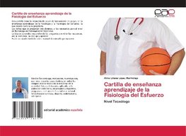 Cartilla de enseñanza aprendizaje de la Fisiología del Esfuerzo