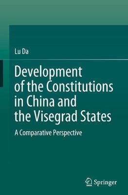 Development of the Constitutions in China and the Visegrad States