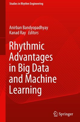 Rhythmic Advantages in Big Data and Machine Learning