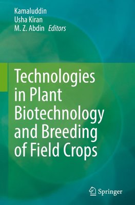 Technologies in Plant Biotechnology and Breeding of Field Crops