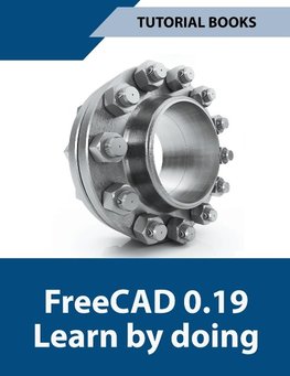 Freecad 0.19 Learn By Doing