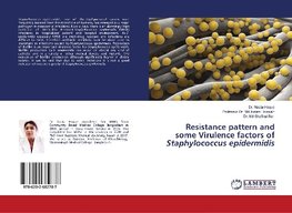 Resistance pattern and some Virulence factors of Staphylococcus epidermidis