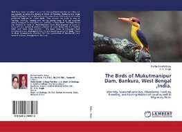 The Birds of Mukutmanipur Dam, Bankura, West Bengal ,India.