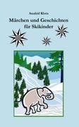 Märchen und Geschichten für Skikinder