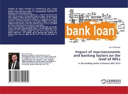 Impact of macroeconomic and banking factors on the level of NPLs