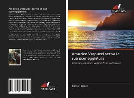 Americo Vespucci scrive la sua sceneggiatura