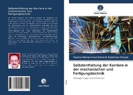 Selbstentfaltung der Karriere in der mechanischen und Fertigungstechnik