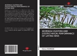 MORINGA OLEIFERA AND ZOOTECHNICAL PERFORMANCE OF LAYING HENS