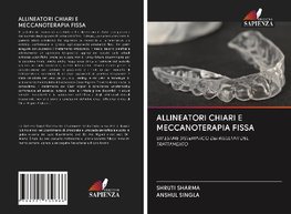 ALLINEATORI CHIARI E MECCANOTERAPIA FISSA