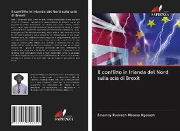 Il conflitto in Irlanda del Nord sulla scia di Brexit