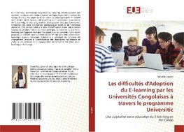 Les difficultés d'Adoption du E-learning par les Universités Congolaises à travers le programme Universitic