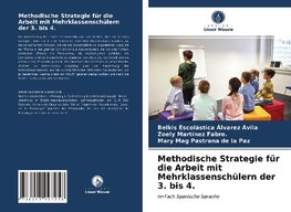 Methodische Strategie für die Arbeit mit Mehrklassenschülern der 3. bis 4.