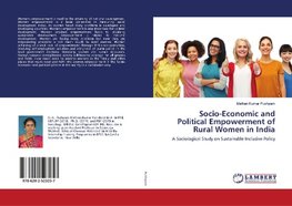 Socio-Economic and Political Empowerment of Rural Women in India