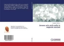 Jarawa arts and crafts in cognate context