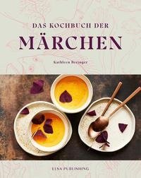 Das Kochbuch der Märchen