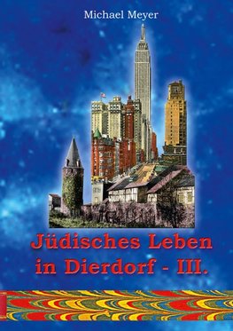 Jüdisches Leben in Dierdorf Teil III.