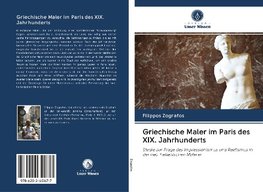 Griechische Maler im Paris des XIX. Jahrhunderts