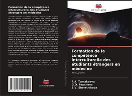 Formation de la compétence interculturelle des étudiants étrangers en médecine