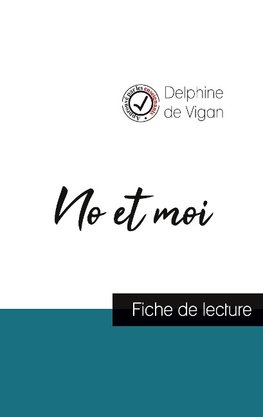 No et moi de Delphine de Vigan (fiche de lecture et analyse complète de l'oeuvre)