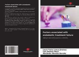 Factors associated with endodontic treatment failure