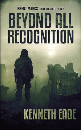 Beyond All Recognition