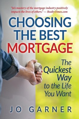 Choosing the Best Mortgage