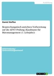 Besprechungstisch anrichten. Vorbereitung auf die AEVO Prüfung (Kaufmann für Büromanagement (1. Lehrjahr))