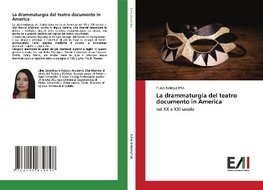 La drammaturgia del teatro documento in America