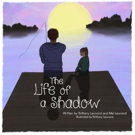 The Life of a Shadow