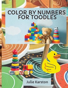 Color by Numbers for Toodles Ages 2-4