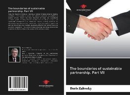 The boundaries of sustainable partnership. Part VII