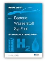 Batterie Wasserstoff SynFuel