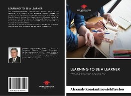 LEARNING TO BE A LEARNER