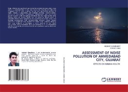 ASSESSMENT OF NOISE POLLUTION OF AHMEDABAD CITY, GUJARAT