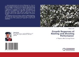 Growth Responses of Rooting and Shooting Performance