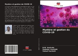 Mystère et gestion du COVID-19