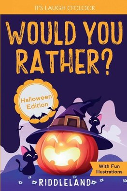 It's Laugh O'Clock - Would You Rather? Halloween Edition