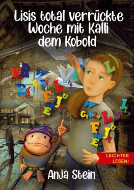 Lisis total verrückte Woche mit Kalli dem Kobold