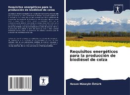 Requisitos energéticos para la producción de biodiésel de colza