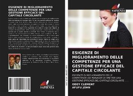 ESIGENZE DI MIGLIORAMENTO DELLE COMPETENZE PER UNA GESTIONE EFFICACE DEL CAPITALE CIRCOLANTE