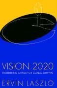 Laszlo, E: Vision 2020