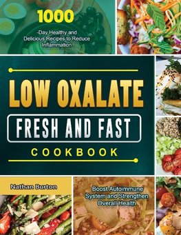 Low Oxalate Fresh and Fast Cookbook 2021