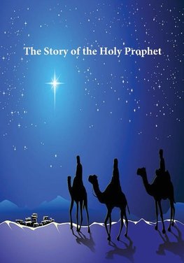 Story of the Holy Prophet