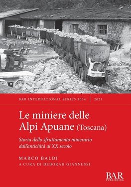 Le miniere delle Alpi Apuane (Toscana)