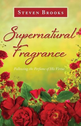 Supernatural Fragrance