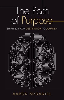 The Path of Purpose