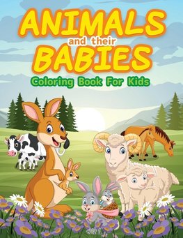 Animals And Their Babies Coloring Book For Kids