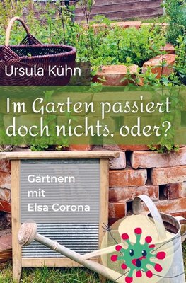 Im Garten passiert doch nichts, oder?